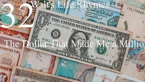 32 The Dollar That Made Me a Millionaire