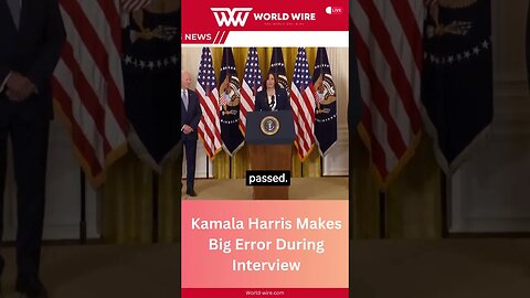 Kamala Harris Makes Big Error During Interview-World-Wire #shorts