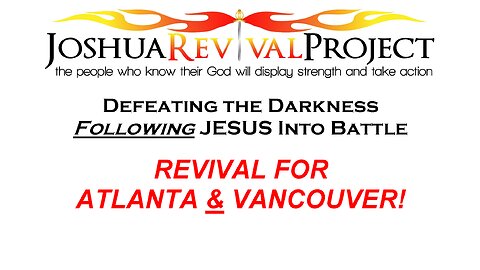 Defeating the Darkness by Following Jesus into Battle, Revival For Atlanta & Vancouver | Mark Biteler