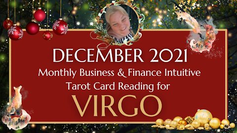 ♍ VIRGO 👧 | DECEMBER 2021 | Use LOGIC not EMOTION! | General BUSINESS & MONEY Tarot Reading