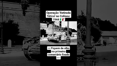 Operação 'Retirada Tática' no Coliseu: 1944 🇮🇹" #war #guerra #ww2