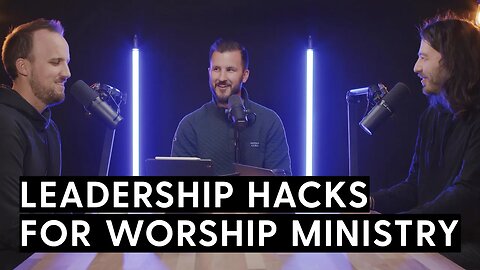 Leadership Lessons for Worship Leaders and Tech Directors