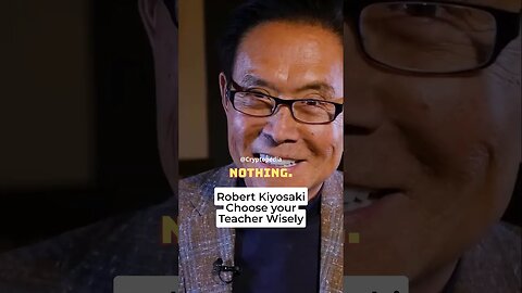 Choose Your Teacher Wisely Robert Kiyosaki #robertkiyosakiquotes #bitcoin #richdadpoordad #crypto