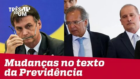 Mudanças no texto da reforma da Previdência