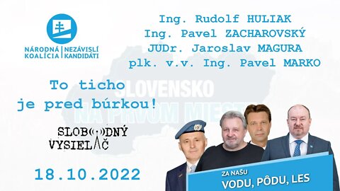 „To ticho je pred búrkou!“, 18.10.2022. NK/NEKA v rádiu Slobodný Vysielač.