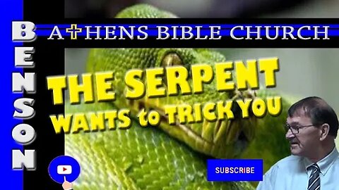 The Serpent Decieved Eve and Wants to Trick You Also | 2 Corinthians 13:1-4 | Athens Bible Church