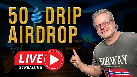 Drip Update and 50 Drip AirDrop