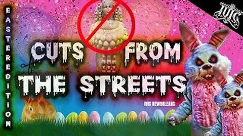 Cuts from The Street-Easter Edition