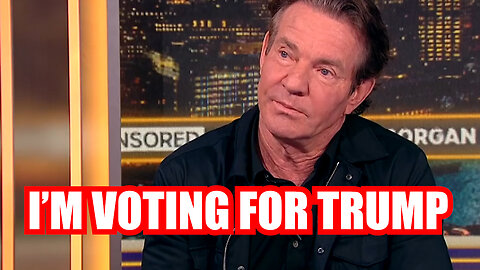 Dennis Quaid On Voting For Donald Trump and Talks about Joe Biden