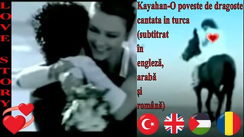 Kayahan - O poveste de dragoste (în engleză, arabă și română)=Bir Aşk Hikayesi cantata in turca 🔵🔔🔴
