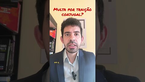 MULTA por INFIDELIDADE AMOROSA? Pacto Antenupcial