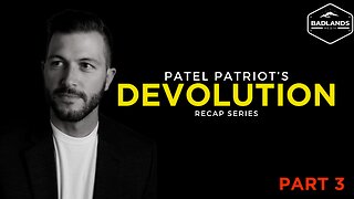 Devolution Recap Series - Part 3