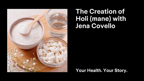 The Creation of Holi (mane) with Jena Covello