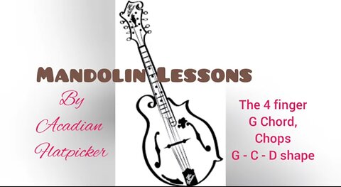 Mandolin Lesson - 4 Finger G Chords, Chops, G C D Shape