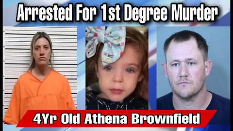 Athena Brownfield: Man Faces Murder Charge After 4Yr Old Girl Vanishes And Sister Is Found In Street