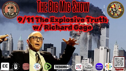 9/11 The Explosive Truth w/ Richard Gage