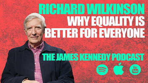 #42 - Richard Wilkinson - Why equality is better for everyone