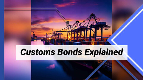 Navigating Trade: Customs Bonds and ISF Compliance Decoded