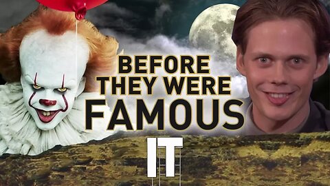 IT (2017) - Before They Were Famous - Pennywise / Bill Skarsgård