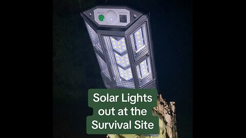 New Solar Lights out at the Survival Site