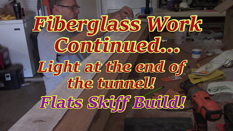 Fiberglass Work, Rounding the Bend - Flats Skiff Build!