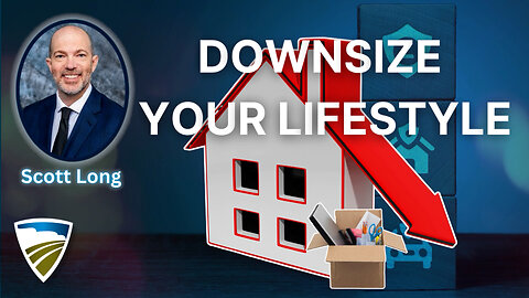 Downsize your Lifestyle !