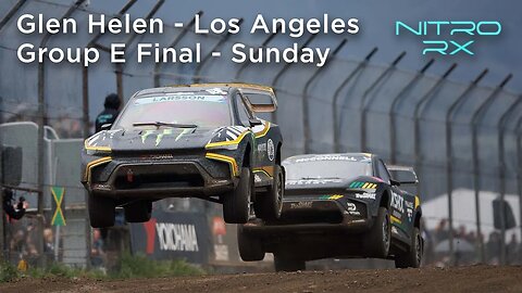 2023 Nitro RX Los Angeles | Group E Final - Sunday