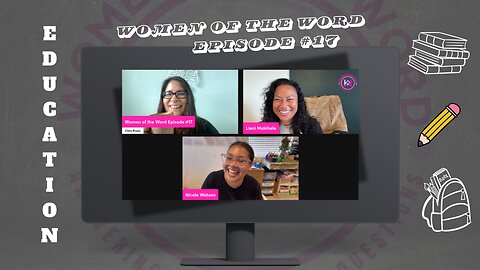 Women of the Word Episode #17 "Education"