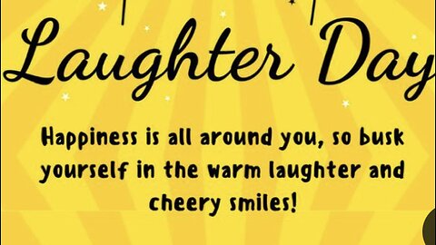 Every Day Is laughter Day