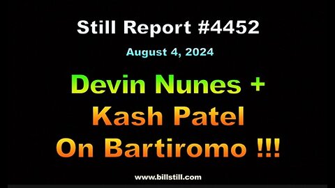 Devin Nunes + Kash Patel on Maria Bartiromo, 4452