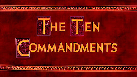 +68 THE TEN COMMANDMENTS, Part 1: Overview