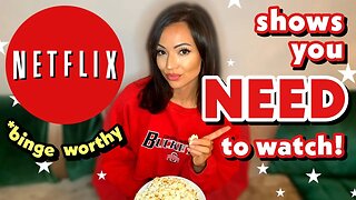 Binge worthy Netflix shows you NEED to watch! Netflix recommendations 2021