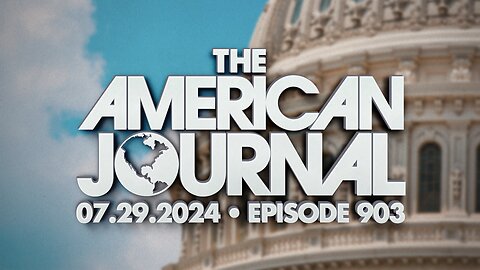 The American Journal - FULL SHOW - 07/29/2024
