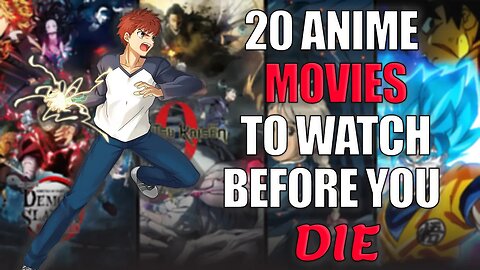 20 Anime Movies to Watch Before You Die