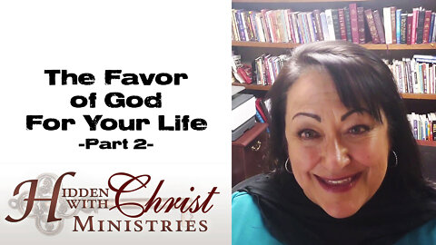 The Favor of God for Your Life Part 2 - WFW 2-19 Word for Wednesday