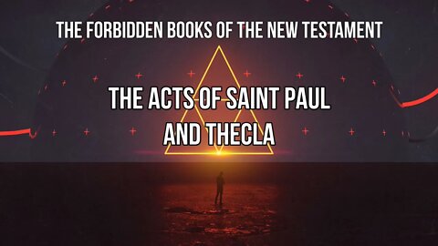 Forbidden Books - Acts of Paul And Thecla