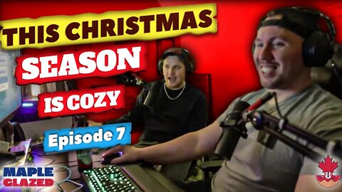 Episode 7 - This Christmas Season is Cozy
