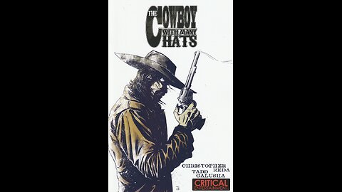 The Cowboy with Many Hats -- One-Shot (2023, Critical Entertainment) Comic Book Review