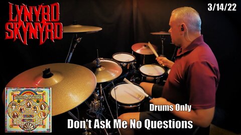 Lynyrd Skynyrd - Don't Ask Me No Questions - Drums Only