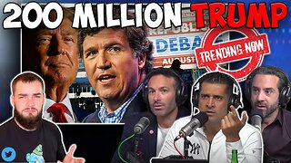 Trump and Tucker reach 200 MILLION | Reacts to @VALUETAINMENT