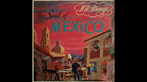 101 Strings – The Soul of Mexico