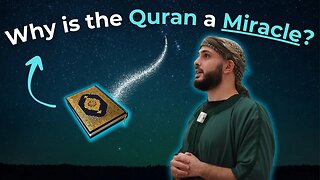 Why is the Quran a Miracle? [FULL LECTURE]