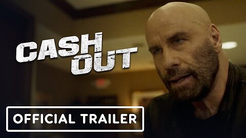 Cash Out - Official Trailer