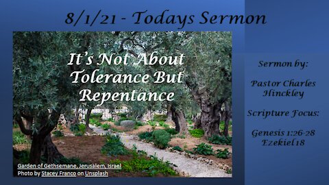 It’s Not About Tolerance but Repentance - 8.1.21