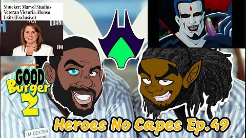 Heroes No Capes EP.49: What's Going on Here?