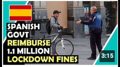 SPANISH Govt Have To REIMBURSE 1.1 Million Illegal Lockdown Fines