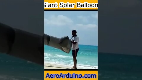 Watch How I Made #DIY Giant Solar Balloon #Flying #AeroArduino