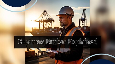 The Ultimate Guide to Customs Brokers: Streamlining the Clearance Process