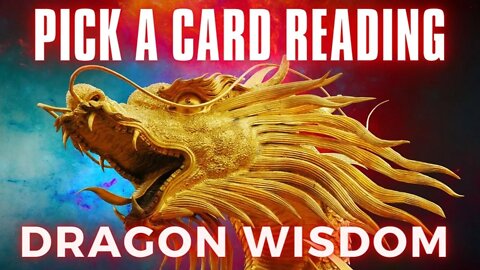 Your Dragon Wisdom Message ✨🐲 Pick a Card Tarot & Oracle Reading ✨🐲