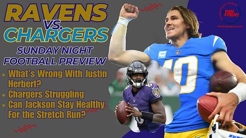 Ravens vs. Chargers QUICK HITS Preview: Can Lamar Jackson Stay Healthy?